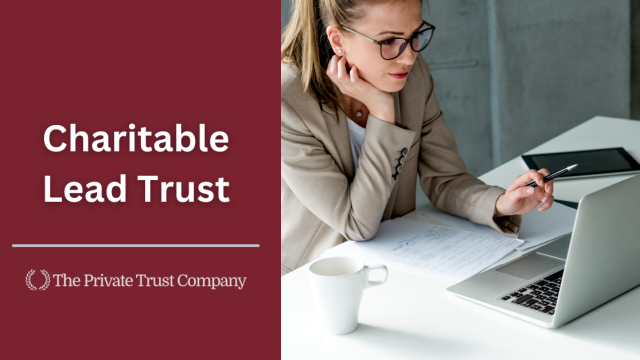 <strong>Charitable Lead Trust</strong>