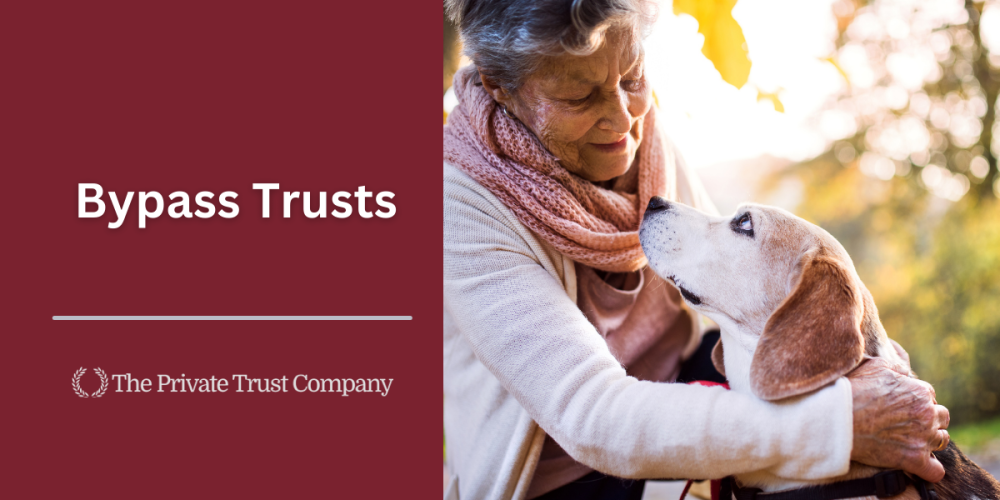 Bypass Trust (also Called B Trust Or Credit Shelter Trust) | Private ...