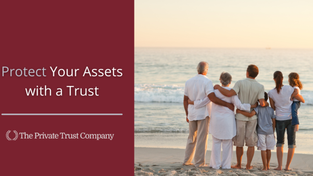 Protect Your Assets With a Trust