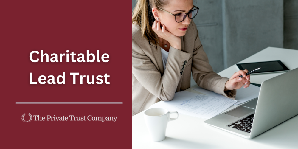 <strong>Charitable Lead Trust</strong>