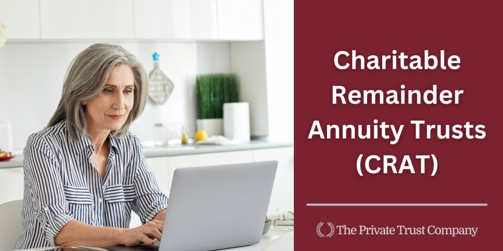 <strong>Charitable Remainder Annuity Trust (CRAT)</strong>
