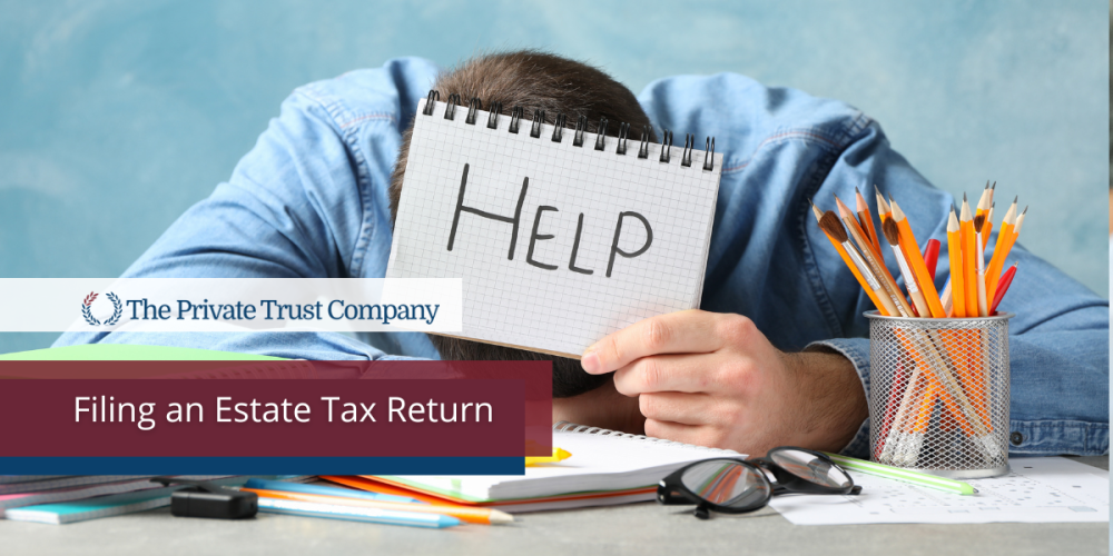 Filing an Estate Tax Return