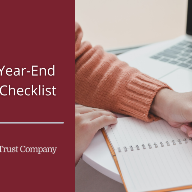 Trusts and Year-End Planning: A Checklist