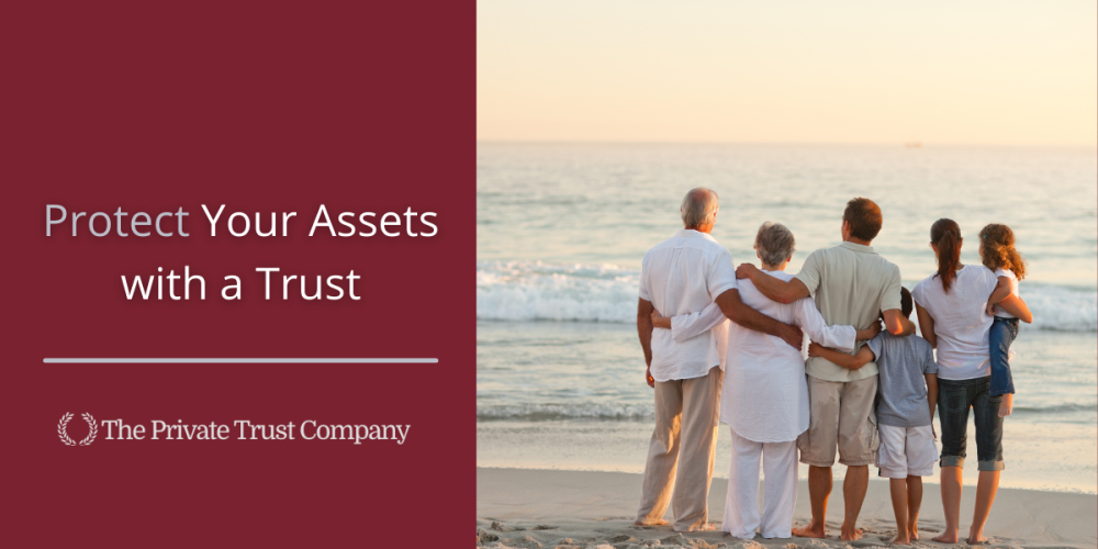 Protect Your Assets With a Trust