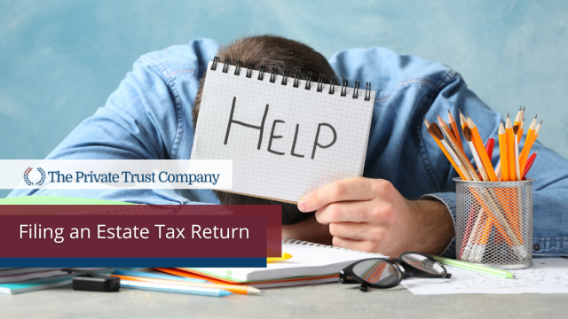 Filing an Estate Tax Return